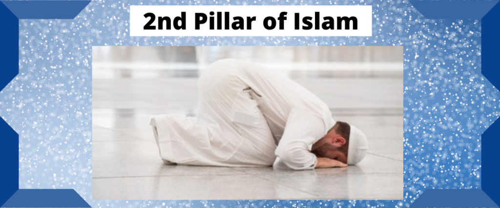 Namaz second pillar of Islam